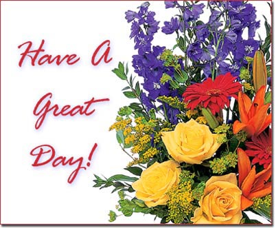 'Have a Great Day' Virtual Flower Arrangement